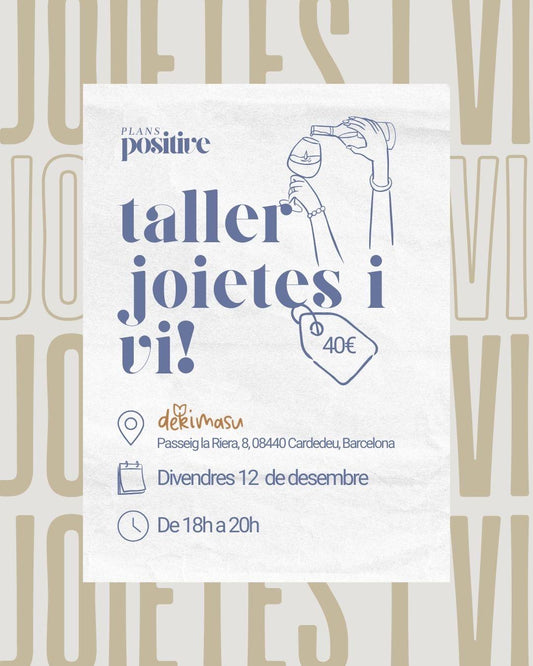 Plans Positive x Dekimasu: Taller joietes i vi